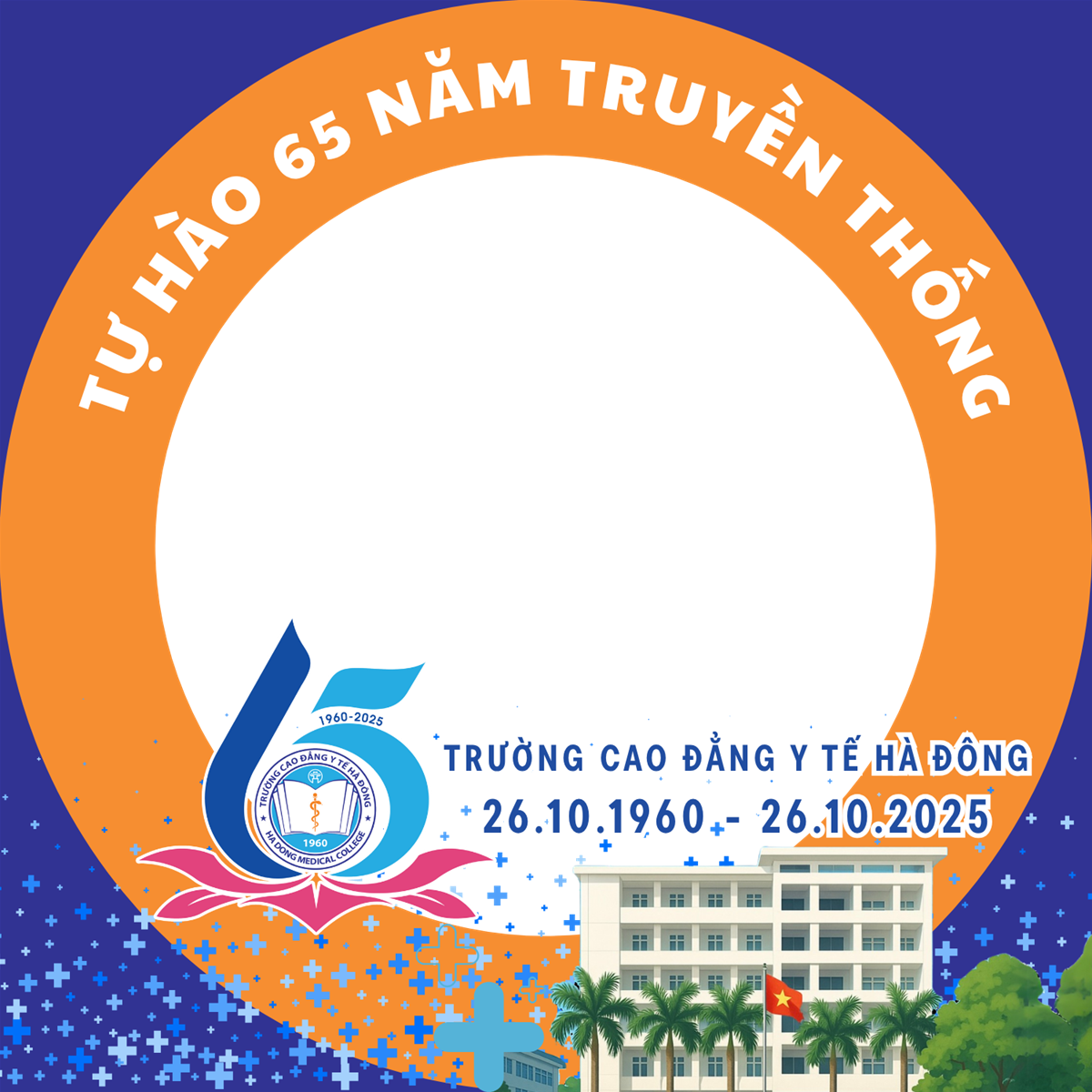 Khung ảnh đại diện Chào mừng 65 năm thành lập Trường Cao đẳng Y tế Hà Đông