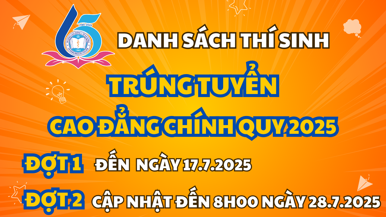 DANH SÁCH THÍ SINH TRÚNG TUYỂN VÀO CÁC NGÀNH ĐÀO TẠO CAO ĐẲNG CHÍNH QUY NĂM 2025 ĐỢT 1 VÀ ĐỢT 2 (Cập nhật đến 8h00 ngày 28.07.2025)