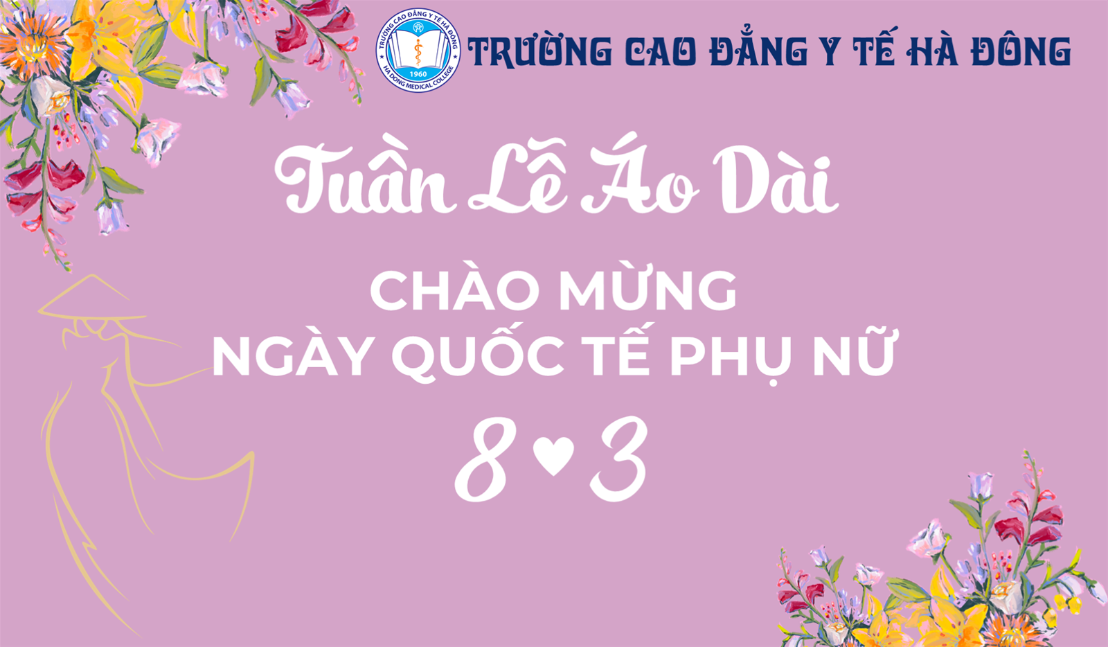 Công đoàn Trường Cao đẳng Y tế Hà Đông Kỷ niệm ngày Quốc tế phụ nữ 8/3 - Hưởng ứng Tuần Lễ Áo Dài 2024