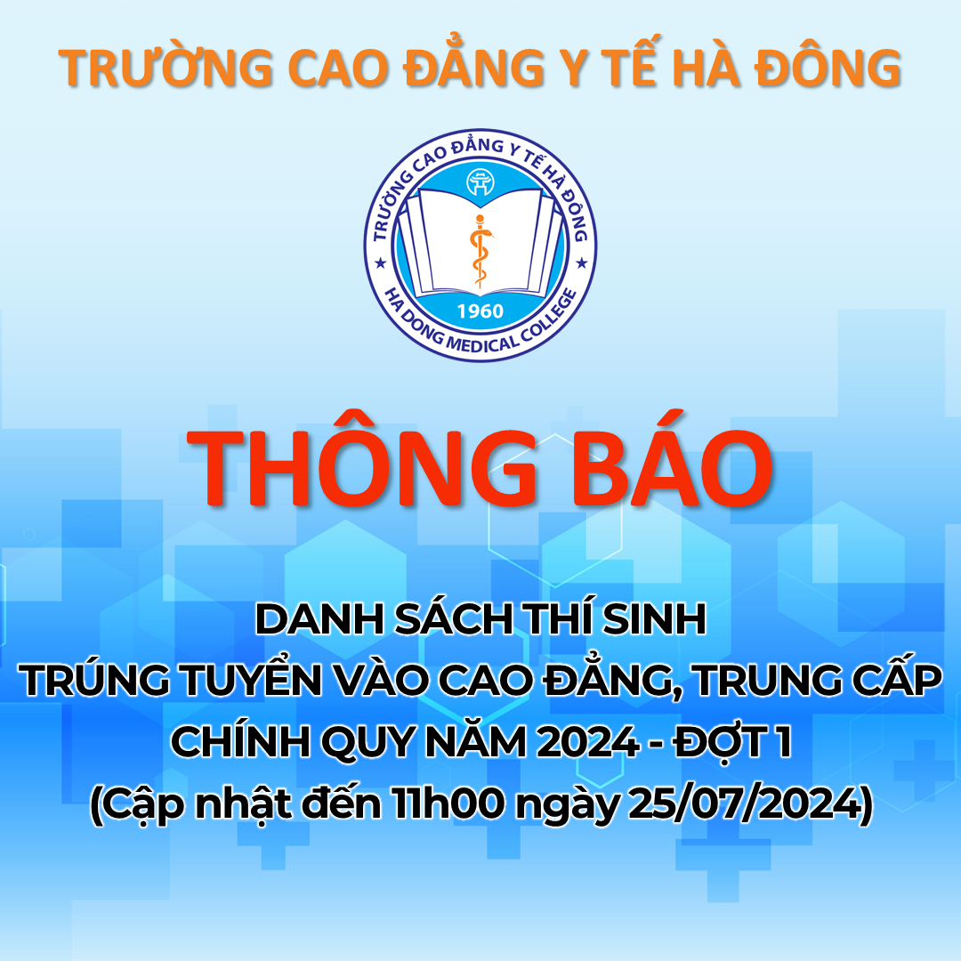 DANH SÁCH THÍ SINH TRÚNG TUYỂN VÀO CÁC NGÀNH ĐÀO TẠO CAO ĐẲNG, TRUNG CẤP CHÍNH QUY NĂM 2024 (ĐỢT 1) (Cập nhật danh sách đến 11h00 ngày 25/07/2024)